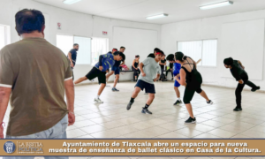 Ayuntamiento de Tlaxcala abre un espacio para nueva muestra de enseñanza de ballet clásico en Casa de la Cultura.