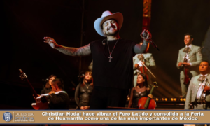 Christian Nodal hace vibrar el Foro Latido y consolida a la Feria de Huamantla como una de las más importantes de México.