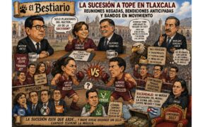Bestiario… La sucesión a tope en Tlaxcala: Los cinco actores.  
