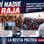 “Aquí Nadie Se Raja” movimiento que busca sacar a Morena de la gubernatura de Tlaxcala