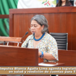 Impulsa Blanca Águila Lima agenda legislativa prioritaria en salud y rendición de cuentas para Tlaxcala.