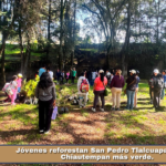 Jóvenes reforestan San Pedro Tlalcuapan por un Chiautempan más verde.