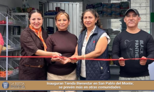 Inauguran Tienda Bienestar en San Pablo del Monte; se prevén más en otras comunidades.