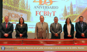 Ciencias Básicas es un pilar estratégico en la misión de la UATx: Rector.