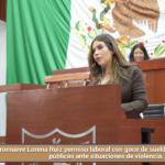 Promueve Lorena Ruiz permiso laboral con goce de sueldo para servidoras públicas ante situaciones de violencia.