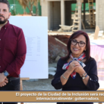 El proyecto de la Ciudad de la Inclusión será reconocido internacionalmente: gobernadora.