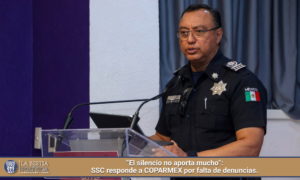 “El silencio no aporta mucho”: SSC responde a COPARMEX por falta de denuncias.