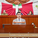 Trasladará Congreso poderes a Calpulalpan.