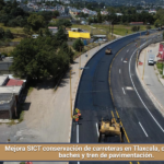 Mejora SICT conservación de carreteras en Tlaxcala, con atención de baches y tren de pavimentación.