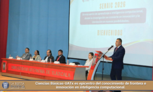Ciencias Básicas-UATx  es epicentro del conocimiento de frontera e innovación en inteligencia computacional.