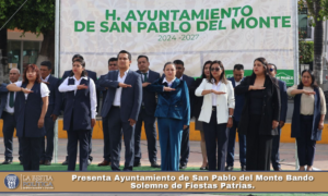 Presenta Ayuntamiento de San Pablo del Monte Bando Solemne de Fiestas Patrias.
