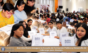 Ana Lilia Rivera inaugura la Escuela de Formación Política y Desarrollo de Liderazgo para Jóvenes.