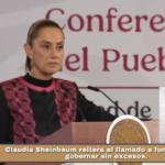 Claudia Sheinbaum reitera el llamado a funcionarios a gobernar sin excesos.