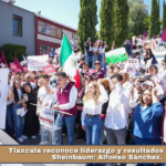 Tlaxcala reconoce liderazgo y resultados de Claudia Sheinbaum: Alfonso Sánchez.