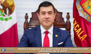 Ratifica Congreso por unanimidad a Ever Campech como presidente de la JCCP.