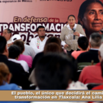 El pueblo, el único que decidirá el camino de la transformación en Tlaxcala: Ana Lilia Rivera.
