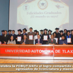 Celebra la FCBIyT-UATx  el logro compartido de sus nuevos egresados de licenciatura y maestría.