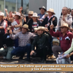 “Raymanía”, la fiebre que permea en los corazones de las y los tlaxcaltecas.