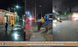 Calle Abasolo permanece en obra; se refuerzan medidas de seguridad ante las intensas lluvias.