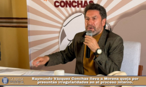 Raymundo Vázquez Conchas lleva a Morena queja por presuntas irregularidades en el proceso interno.