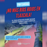 Suspensión no basta: PAN Tlaxcala exige sanción ejemplar por contaminación del Zahuapan.