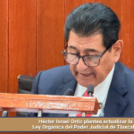 Héctor Israel Ortiz plantea actualizar la Ley Orgánica del Poder Judicial de Tlaxcala.