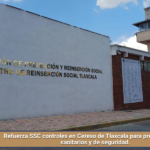 Refuerza SSC controles en Cereso de Tlaxcala para prevenir riesgos sanitarios y de seguridad.