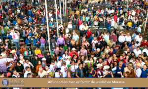 Alfonso Sánchez es factor de unidad en Morena.