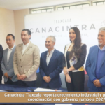 Canacintra Tlaxcala reporta crecimiento industrial y pide mantener coordinación con gobierno rumbo a 2027.