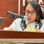 Propone Gabriela Hernández que municipios cuenten con una ruta para prevenir y atender conductas suicidas.
