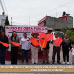 Rocío Meléndez Pluma cumple con los barrios y colonias que durante años esperaron atención.