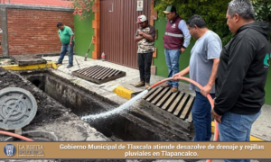 Gobierno Municipal de Tlaxcala atiende desazolve de drenaje y rejillas pluviales en Tlapancalco.