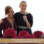 Descarta Gobierno Estatal riesgos durante visita de la presidenta a Tlaxcala.