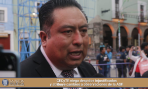 CECyTE niega despidos injustificados y atribuye cambios a observaciones de la ASF.