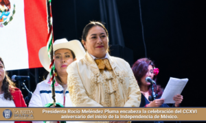 Presidenta Rocío Meléndez Pluma encabeza la celebración del CCXVI aniversario del inicio de la Independencia de México.