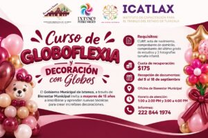 Ixtenco impulsa nuevas habilidades con curso de globoflexia y decoración con globos.