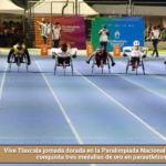 Vive Tlaxcala jornada dorada en la Paralimpiada Nacional Conade 2026: conquista tres medallas de oro en paraatletismo.