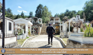 Mantiene Policía Municipal vigilancia en panteones de Tlaxcala con dispositivo de seguridad.