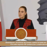Sheinbaum reconoce acciones contra la trata en Tlaxcala; Fiscalía reporta 40 sentencias condenatorias.