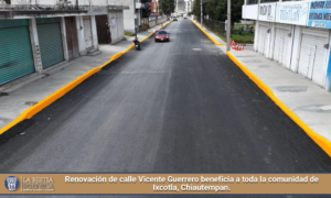 Renovación de calle Vicente Guerrero beneficia a toda la comunidad de Ixcotla, Chiautempan.