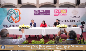 Anuncia Laura Yamili Flores Lozano el Primer Foro de Articulación Estratégica en Economía Circular 2026.