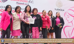 Rocío Hernández Castillo, presidenta honorífica del DIF de Huamantla, participa en ponencia sobre prevención del cáncer de mama en el Congreso del Estado.
