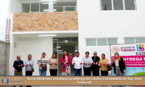 Rocío Meléndez encabeza la entrega del Centro Comunitario en San José Yoalcoatl.