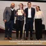 Fortalece IDET la profesionalización deportiva en Tlaxcala a través del PROEDET.