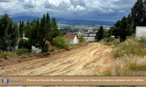Previo al Día de Muertos, Ayuntamiento de Tlaxcala mejora caminos en Tizatlán.