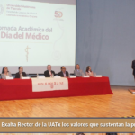 Exalta Rector de la UATx los valores que sustentan la práctica médica.