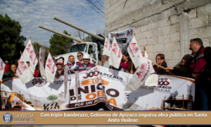 Con triple banderazo, Gobierno de Apizaco impulsa obra pública en Santa Anita Huiloac.